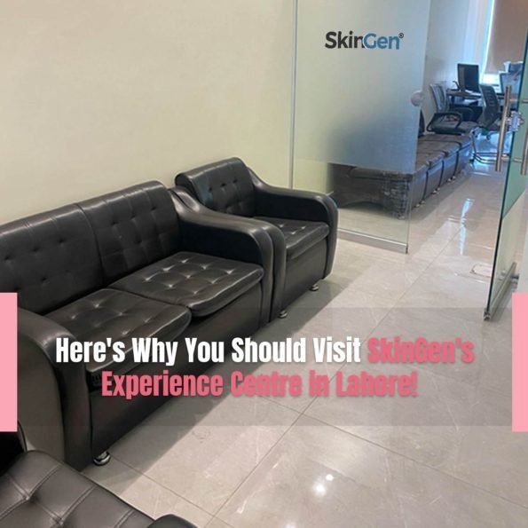 Here’s Why You Should Visit SkinGen’s Experience Centre in Lahore! - Skingen Pakistan