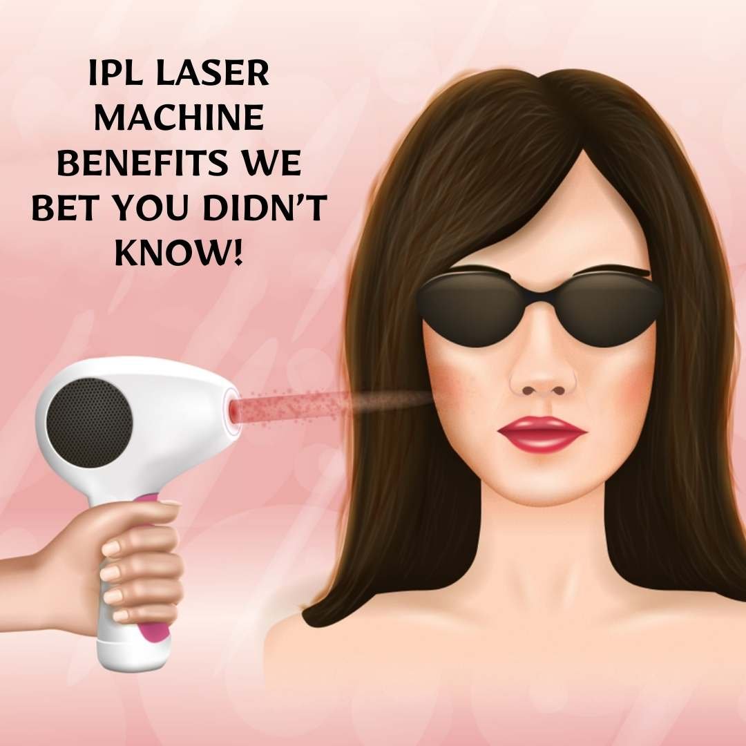 IPL Laser Machine Benefits We Bet You Didnโt Know! - Skingen Pakistan