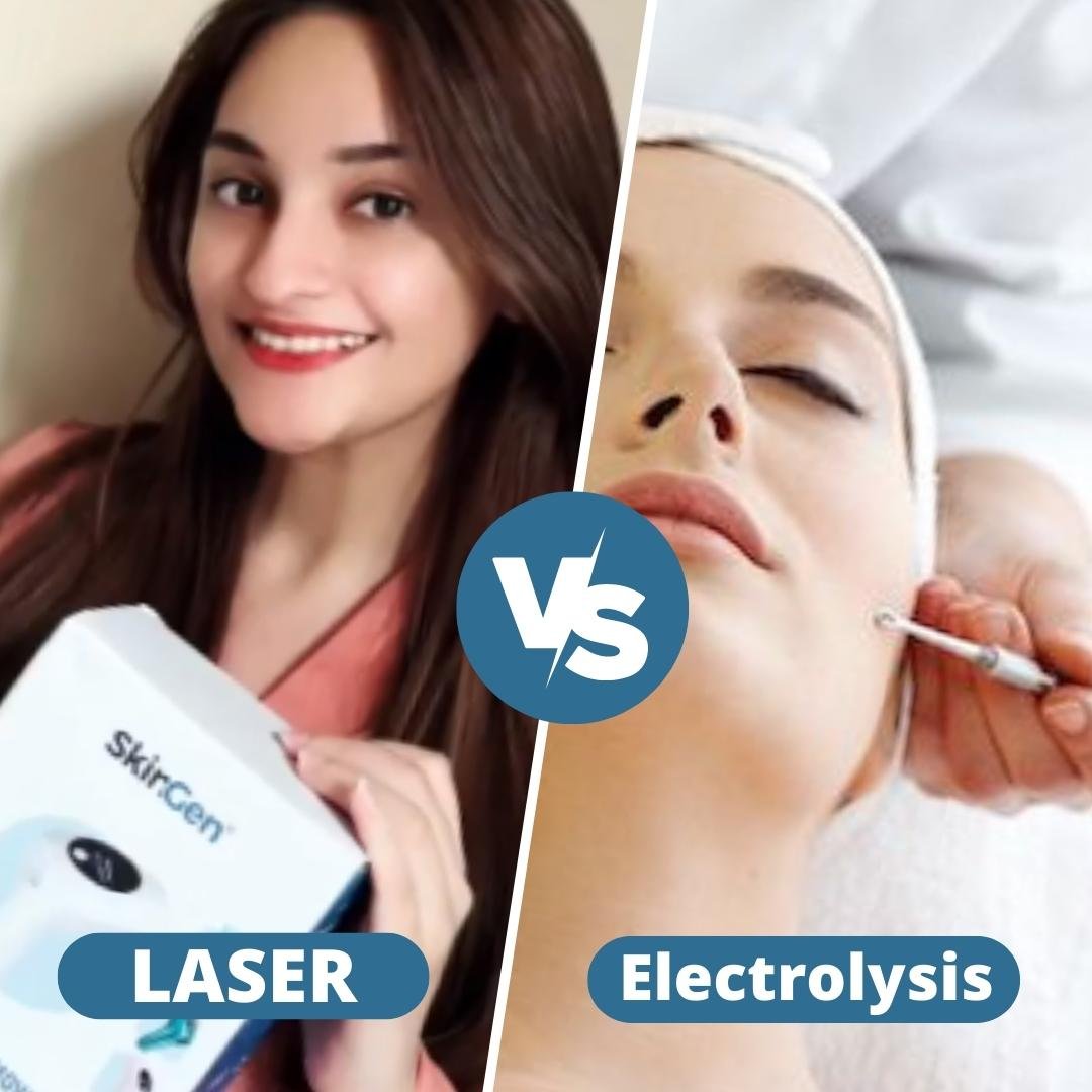 Laser Vs Electrolysis: Which Is Better For Hair Removal? - Skingen Pakistan
