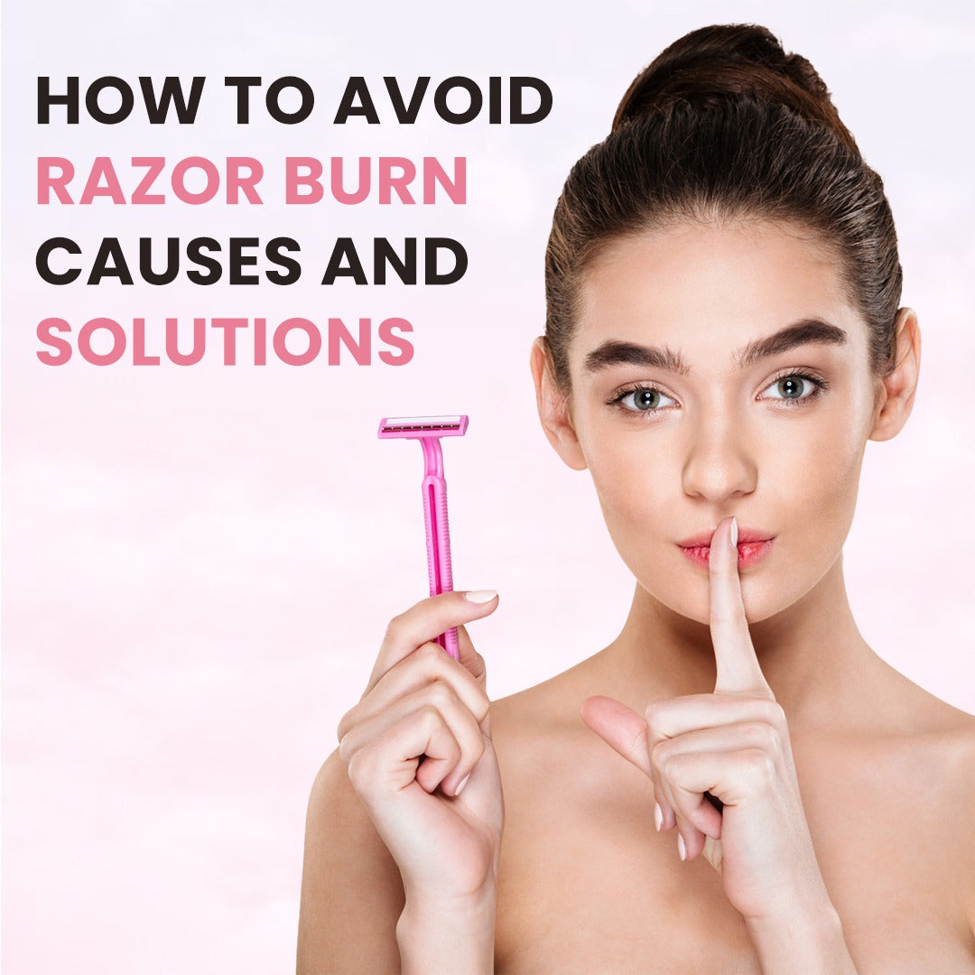 How to Avoid Razor Burn | Causes and Solutions