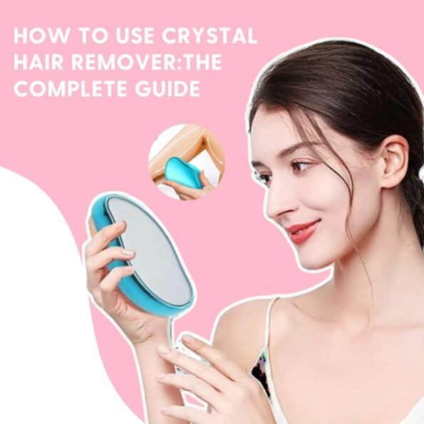 Crystal Hair Remover Usage